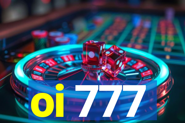 oi 777
